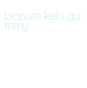 biopure keto gummy