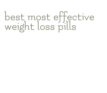 best most effective weight loss pills
