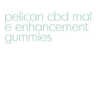 pelican cbd male enhancement gummies