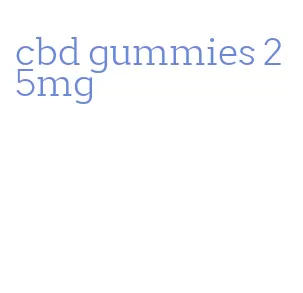 cbd gummies 25mg