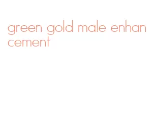 green gold male enhancement