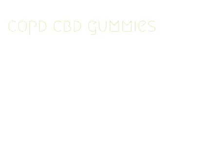 copd cbd gummies