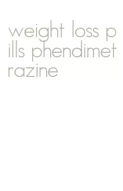 weight loss pills phendimetrazine