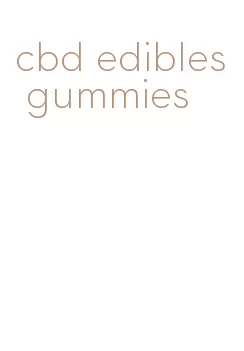 cbd edibles gummies