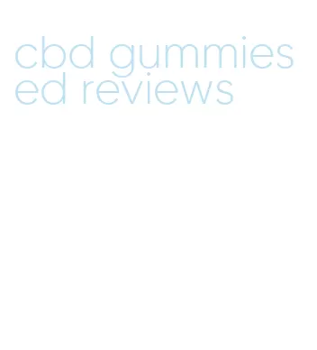 cbd gummies ed reviews