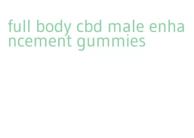 full body cbd male enhancement gummies
