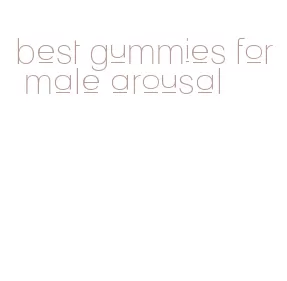 best gummies for male arousal
