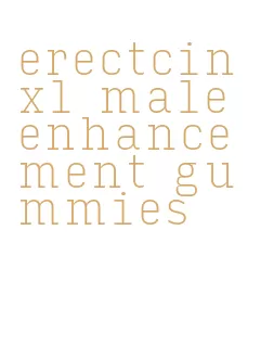 erectcin xl male enhancement gummies