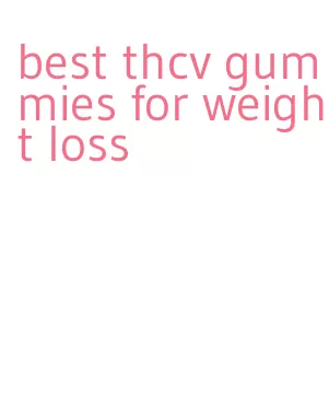 best thcv gummies for weight loss