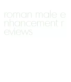 roman male enhancement reviews