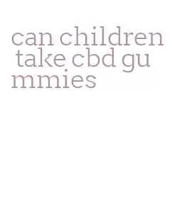 can children take cbd gummies