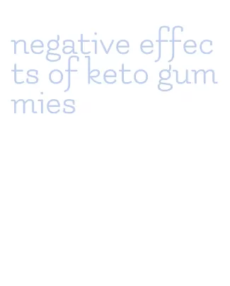 negative effects of keto gummies