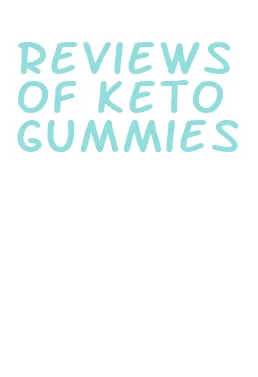 reviews of keto gummies