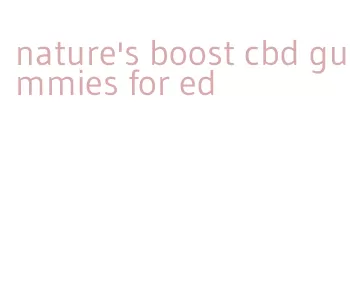 nature's boost cbd gummies for ed