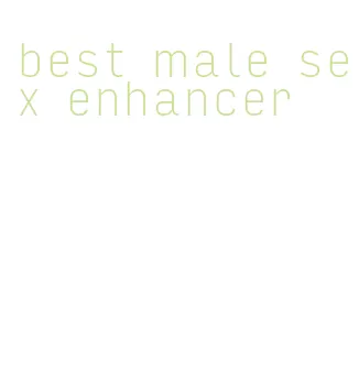 best male sex enhancer