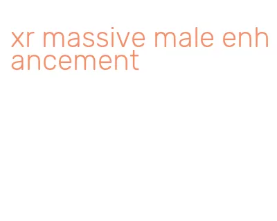 xr massive male enhancement