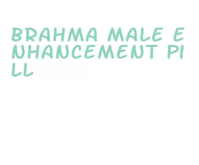 brahma male enhancement pill