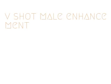 v shot male enhancement