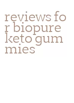 reviews for biopure keto gummies