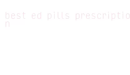 best ed pills prescription