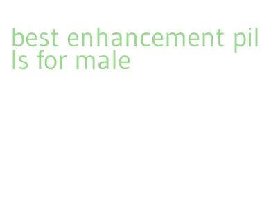 best enhancement pills for male