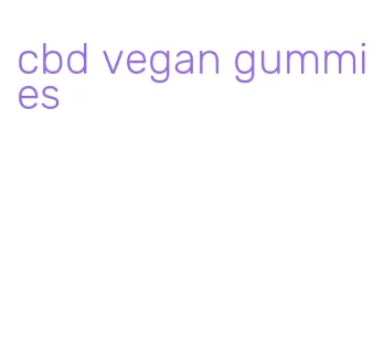 cbd vegan gummies