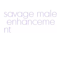 savage male enhancement
