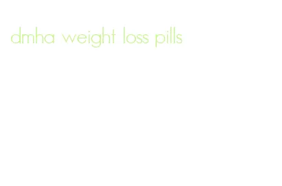 dmha weight loss pills