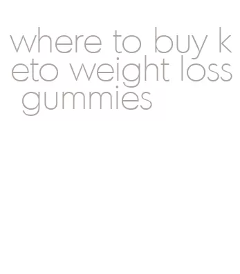 where to buy keto weight loss gummies