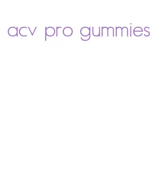 acv pro gummies