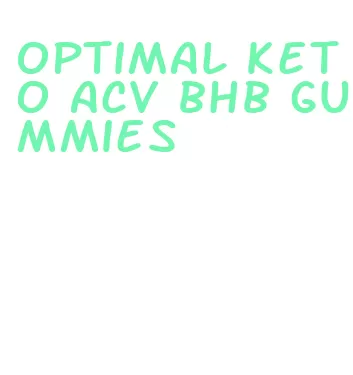 optimal keto acv bhb gummies
