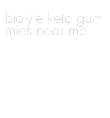 biolyfe keto gummies near me