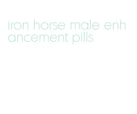 iron horse male enhancement pills