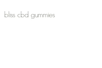 bliss cbd gummies