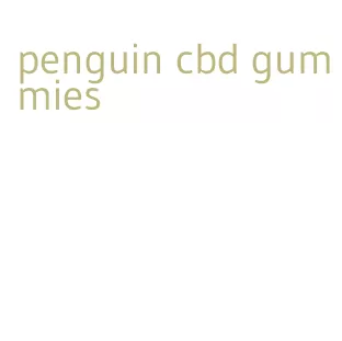 penguin cbd gummies