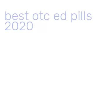 best otc ed pills 2020