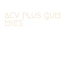 acv plus gummies