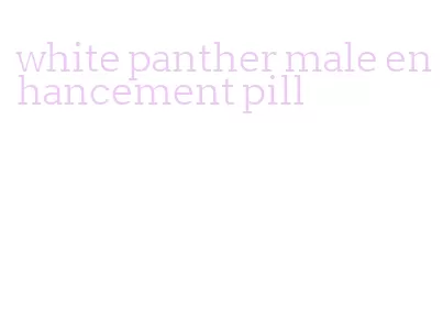 white panther male enhancement pill