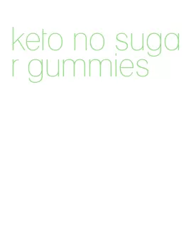 keto no sugar gummies
