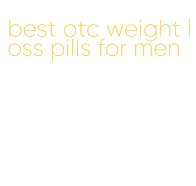 best otc weight loss pills for men