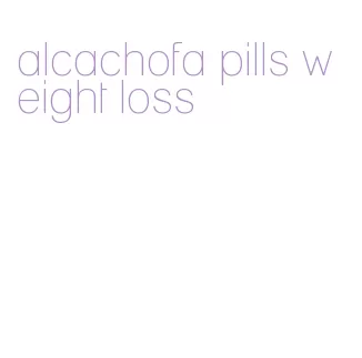 alcachofa pills weight loss