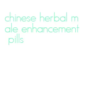 chinese herbal male enhancement pills