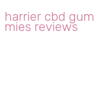 harrier cbd gummies reviews