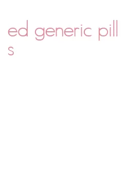 ed generic pills
