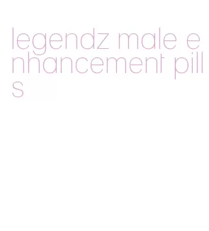 legendz male enhancement pills