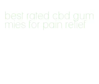best rated cbd gummies for pain relief