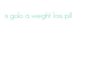 is golo a weight loss pill