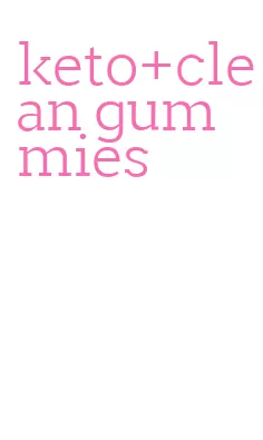 keto+clean gummies