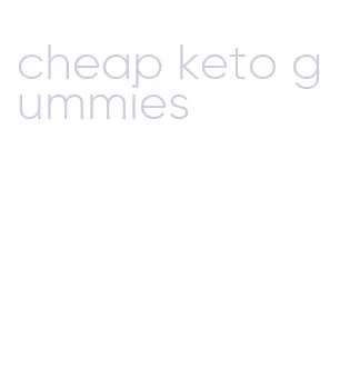 cheap keto gummies