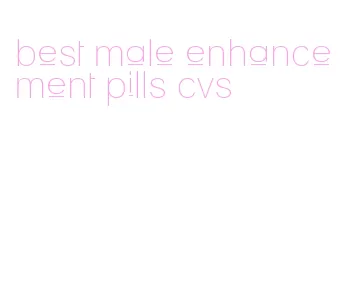 best male enhancement pills cvs